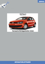 Werkstatthandbuch VW Polo 5 (09-14) Reparaturleitfaden Karosserie-Montagearbe...