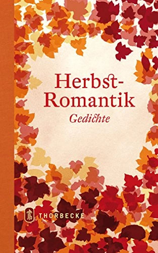 Herbstgedichte romantik von - romantik,