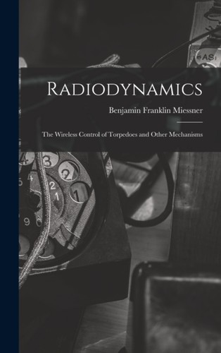 Miessner radiodynamics the - miessner,