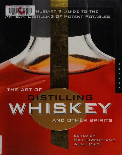 The art distilling whiskey - of,