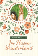 Im Hasenwunderland : ein fröhliches Kinderbuch Josephine Siebe Siebe, Josephine: