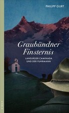 Graubündner Finsternis: Landjäger Caminada und der Fuhrm... | Buch | Zustand gut