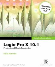 Apple Pro Training Series: Logic Pro X 10.1: Professional Music Production,Dav