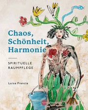 Chaos, Schönheit, Harmonie