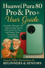 Huawei Pura 80 Pro & Pro+ User