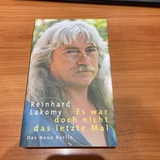 Es war doch nicht das letzte Mal von Reinhard Lakomy | Buch | Signiert