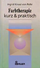 Farbtherapie - kurz und