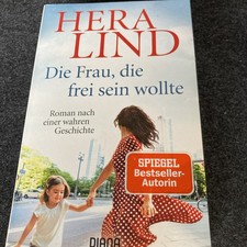Hera Lind -Die Frau, die frei sein wollte - nach einer wahren Geschichte (TB)