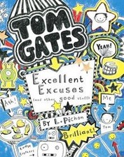 Tom Gates: Excellent Excuses