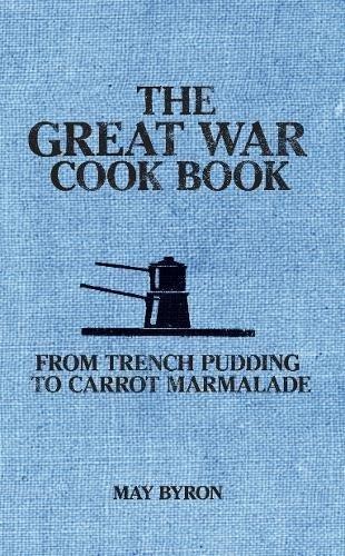The great war cook - cook, book:
