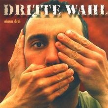 Nimm von dritte - von, wahl