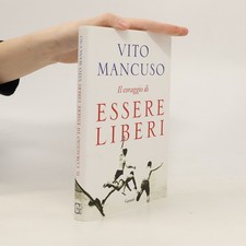 Il coraggio di essere liberi 