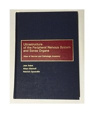 Ultrastructure of the Peripheral Nervous System and Sense Organs : Atlas of Norm