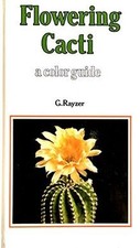Flowering Cacti : A Color Guide by not specified | Book | condition good