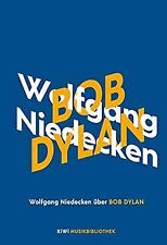 Wolfgang Niedecken über Bob Dylan (KiWi Musikbiblio... | Buch | Zustand sehr gut