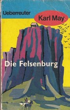 Karl May, Die Felsenburg