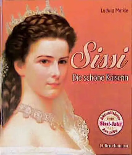 Sissi die schöne - die, kaiserin