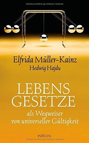 Lebensgesetze als wegweiser - lebensgesetze,
