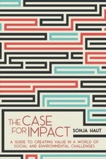 The Case For Impact: A Guide