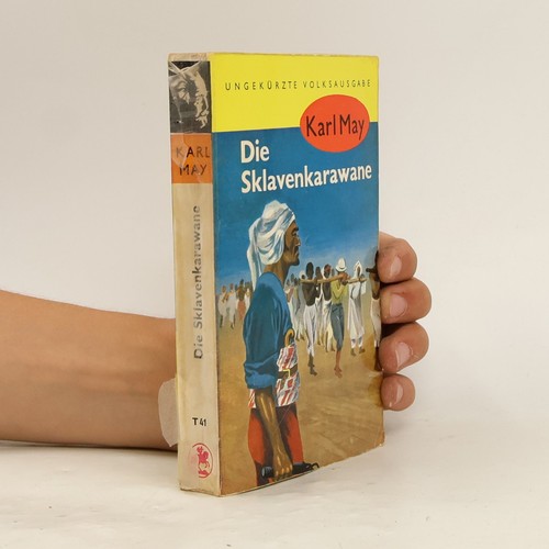 Die sklavenkarawane karl - | ,