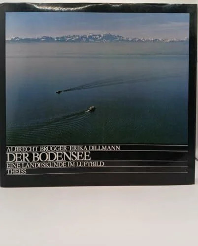 Der bodensee eine landeskunde - bodensee:,
