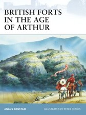British Forts in the Age of Arthur Osprey Fortress 80