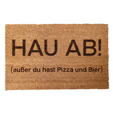 Fußmatte Kokos “Hau Ab! (außer du hast Pizza und Bier)”