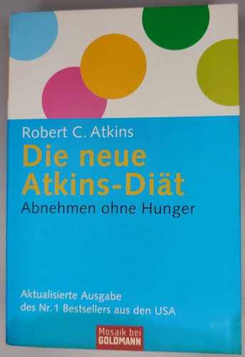 Die neue atkins - atkins-diät, von