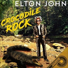 7" ELTON JOHN Crocodile