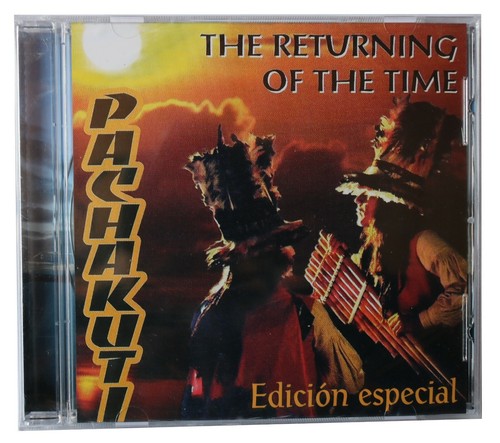 Pachakuti returning of - pachakuti:,