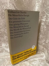 Die menschliche Energie [Die Übers. besorgte Karl Schmitz-Moormann] / Teilhard d