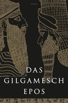 Das gilgamesch epos - gilgamesch-epos., der