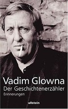 Der Geschichtenerzähler: Erinnerungen von Glowna, Vadim | Buch | guter Zustand