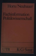 Fachinformation Politikwissenschaft. Nr. UTB 1475, Horn, Reinhard und Wolfram Ne