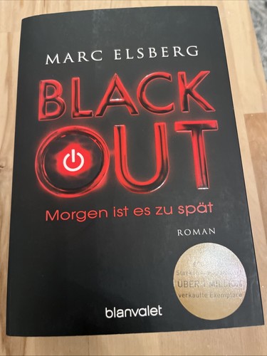 Blackout morgen ist - -, es