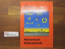 Rechenbuch Elektrotechnik; Teil: [Hauptbd.].