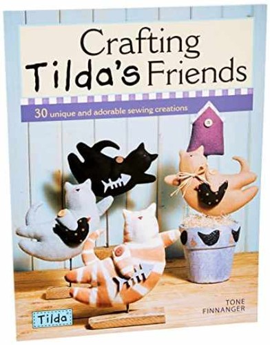 Crafting tilda friends 30 - tilda's, friends: