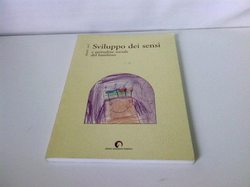 Sviluppo dei sensi - , e