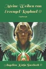 Meine Weihen von Erzengel