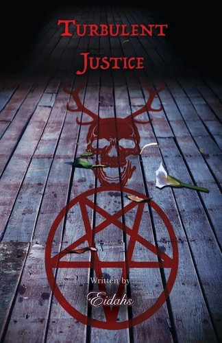 Turbulent justice crime - justice, a