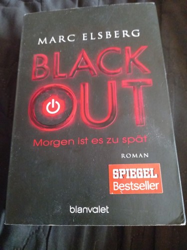 Blackout morgen ist es zu - ist,