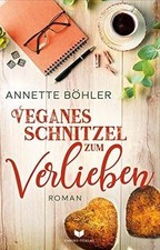 Veganes Schnitzel zum Verlieben by Annette Böhler | Book | condition like new