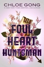 Foul Heart Huntsman By Chloe