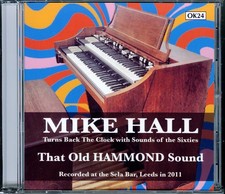MIKE HALL - That Old Hammond