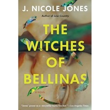Witches of Bellinas : a Novel