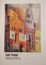 Lyonel Feininger - Begegnung