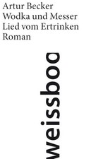 Wodka und Messer. Lied vom