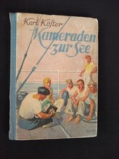 Karl Köster: Kameraden zur See - 1936