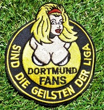 Dortmund Aufnäher + SIND DIE GEIL.. + Fan Weste Kutte Patch Sammler  kein Pin DO