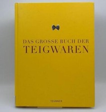 Das große Buch der Teigwaren